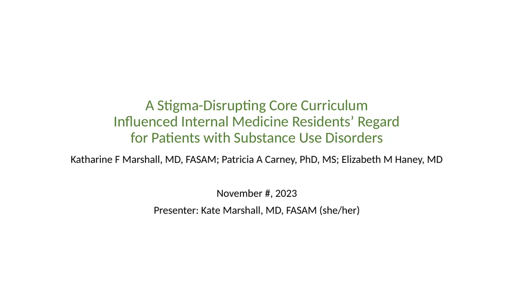 A Stigma-Disrupting Core Curriculum Influenced - slide 1 of 27