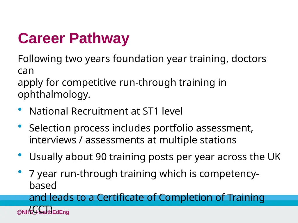 A Career in Ophthalmology @NHS_HealthEdEng - slide 16 of 25