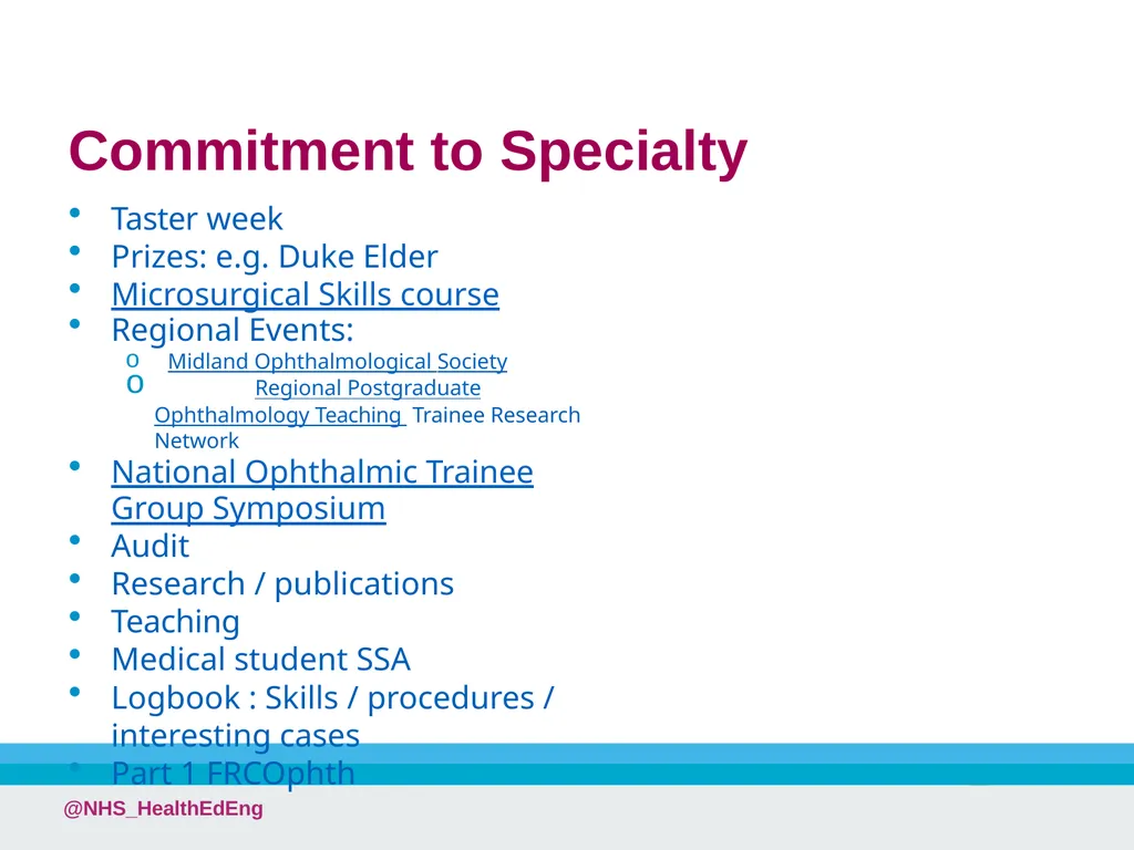 A Career in Ophthalmology @NHS_HealthEdEng - slide 22 of 25