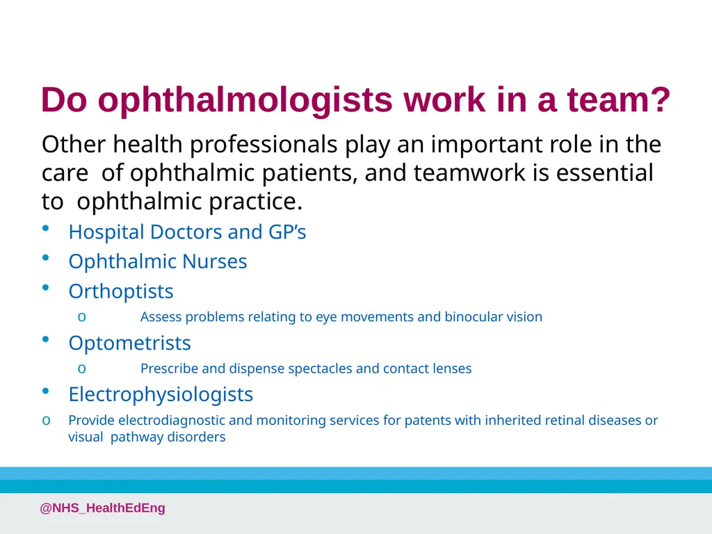 A Career in Ophthalmology @NHS_HealthEdEng - slide 13 of 25