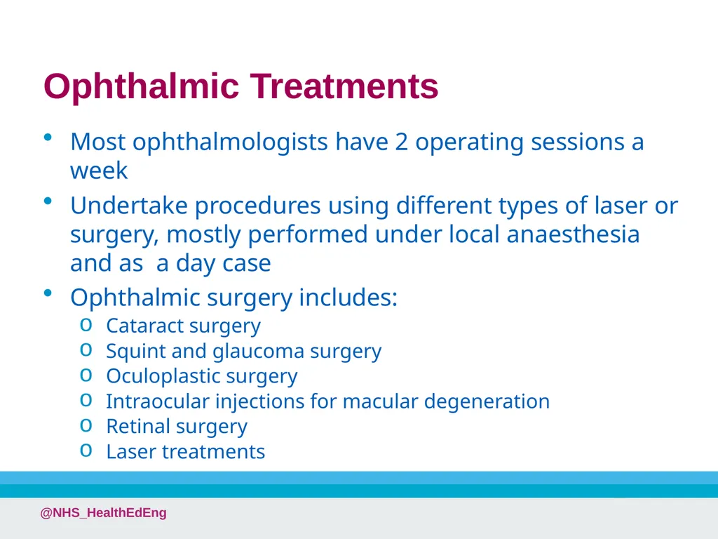 A Career in Ophthalmology @NHS_HealthEdEng - slide 8 of 25