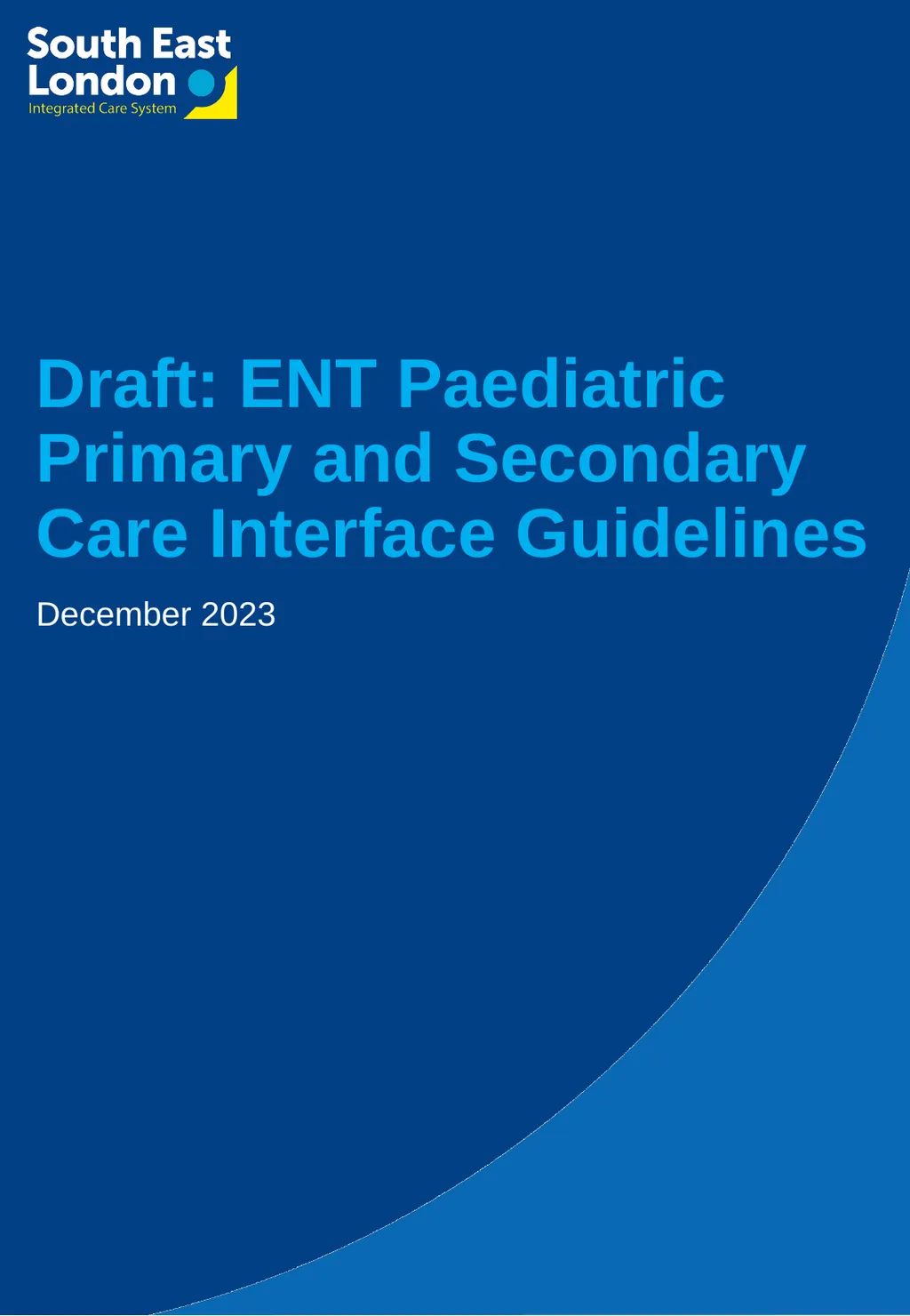 December 2023 Draft: ENT Paediatric Primary and - slide 1 of 20