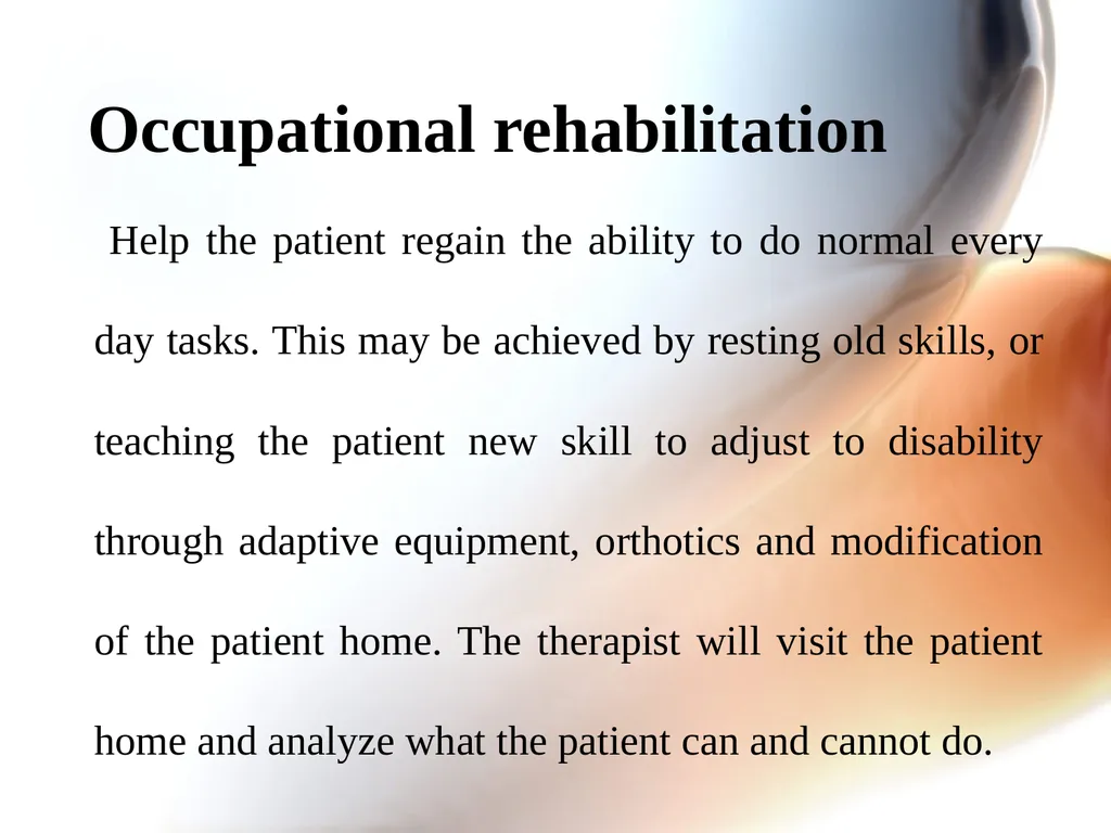REHABILITATION OBJECTIVE Meaning of rehabilitation - slide 16 of 22
