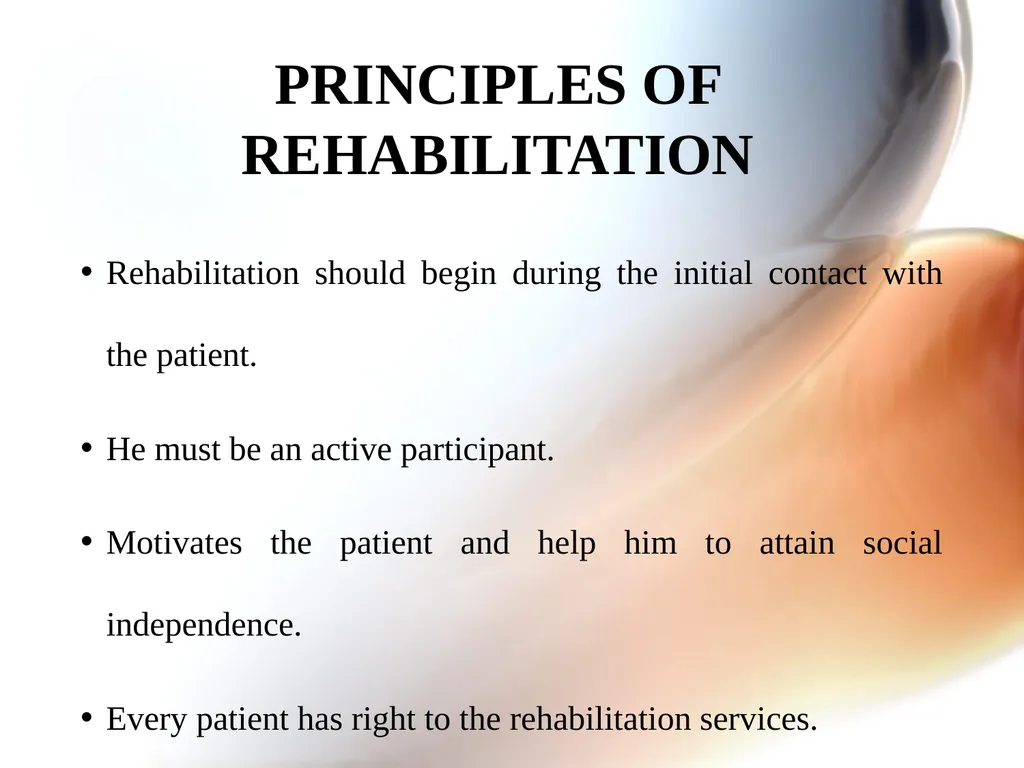 REHABILITATION OBJECTIVE Meaning of rehabilitation - slide 5 of 22