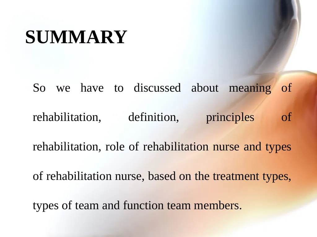 REHABILITATION OBJECTIVE Meaning of rehabilitation - slide 20 of 22