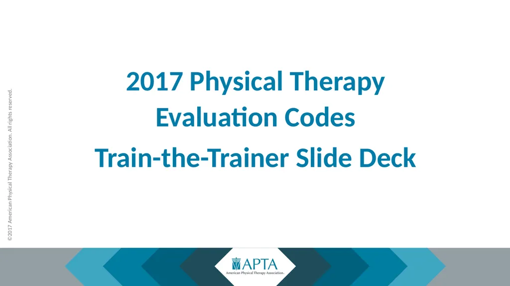 2017 Physical Therapy Evaluation Codes - slide 2 of 52