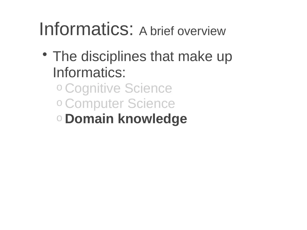 Informatics A brief overview Chia-Hua Yu - slide 12 of 42