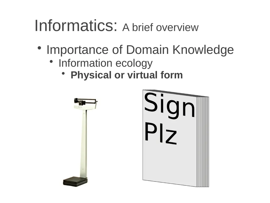 Informatics A brief overview Chia-Hua Yu - slide 18 of 42