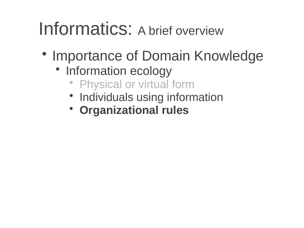 Informatics A brief overview Chia-Hua Yu - slide 27 of 42