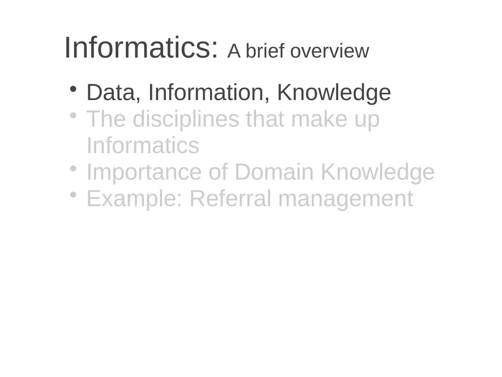 Informatics A brief overview Chia-Hua Yu - slide 4 of 42