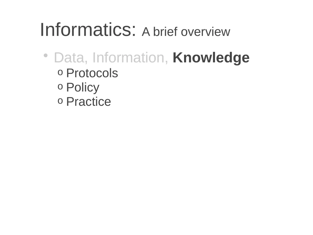 Informatics A brief overview Chia-Hua Yu - slide 8 of 42