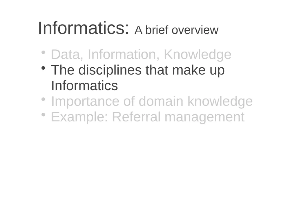 Informatics A brief overview Chia-Hua Yu - slide 9 of 42