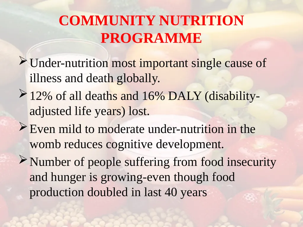 Nutrition COMMUNITY NUTRITION PROGRAMME - slide 2 of 79
