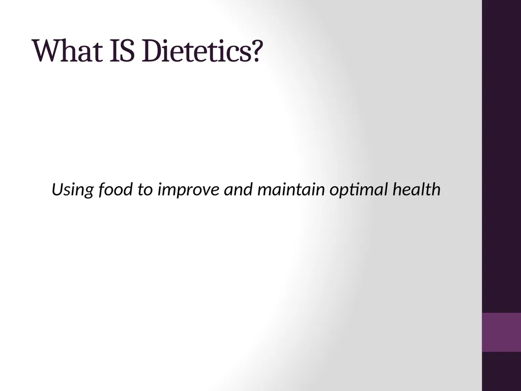 Dietetics: Beyond the Hospital presented by - slide 3 of 11