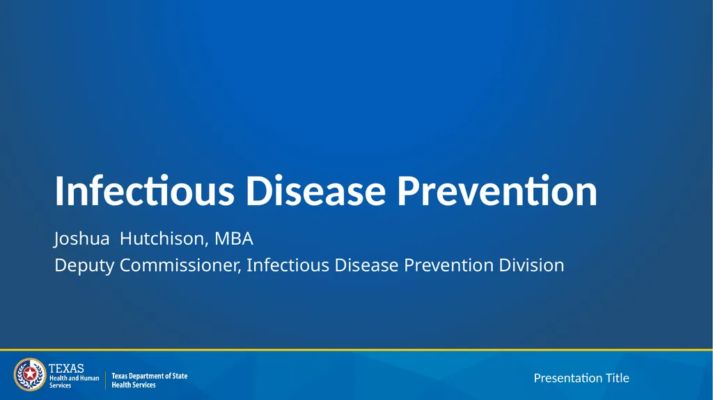 Infectious Disease Prevention Joshua Hutchison, - slide 1 of 15