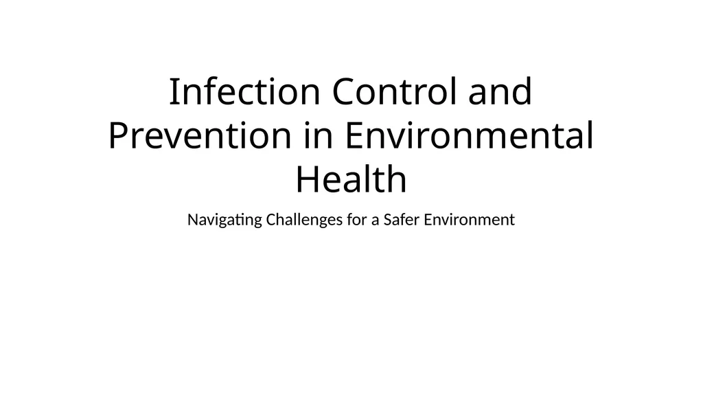 Infection Control and Prevention in Environmental - slide 1 of 49