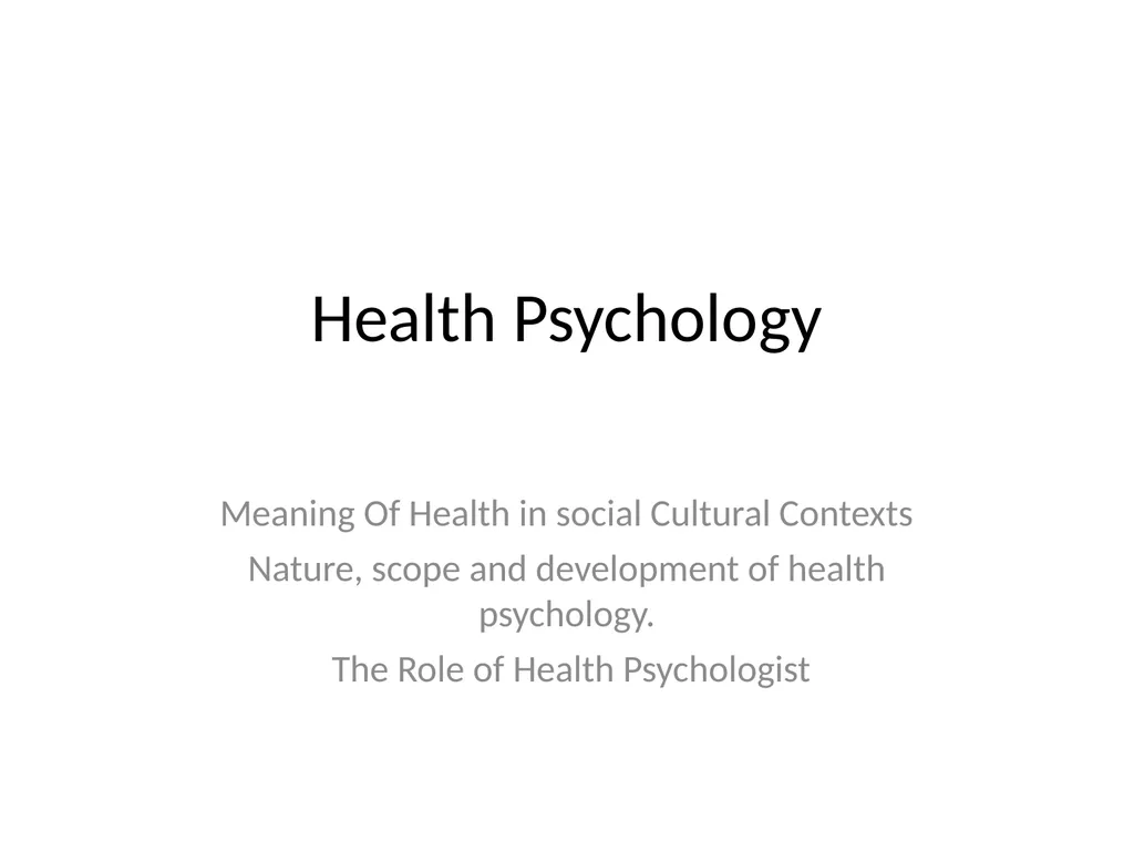 Health Psychology Meaning Of Health in social - slide 1 of 16