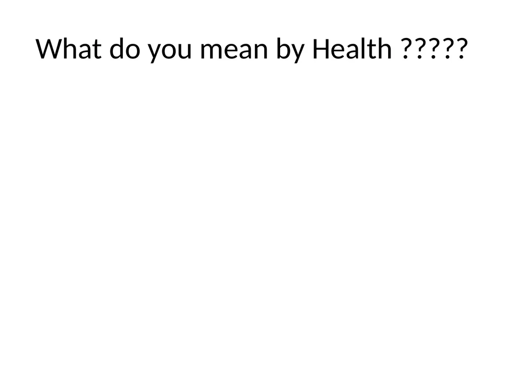 Health Psychology Meaning Of Health in social - slide 2 of 16