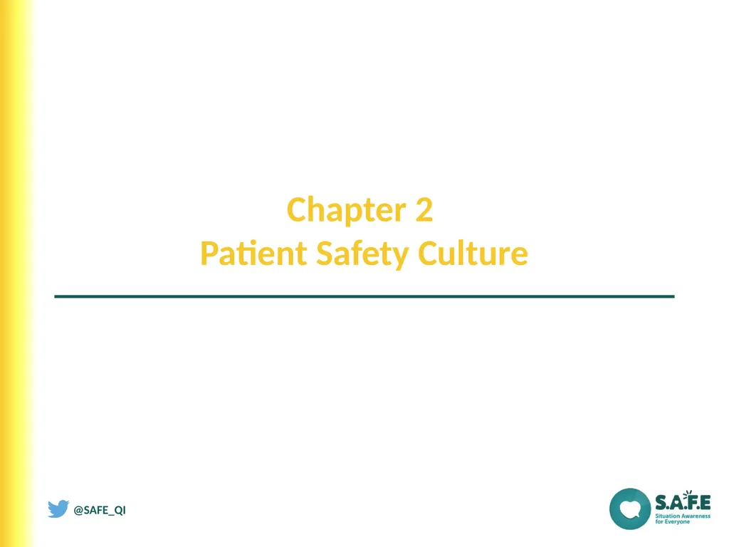 Chapter 2 Patient Safety Culture Chapter 2: