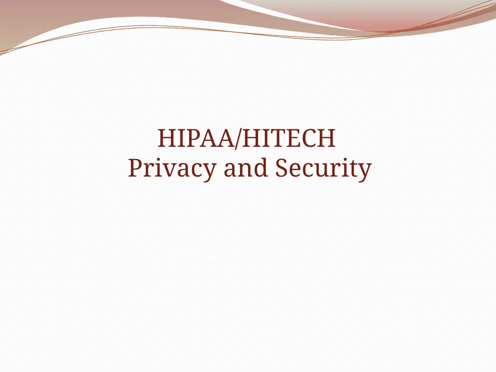 HIPAA/HITECH Privacy and Security Student Training - slide 6 of 90