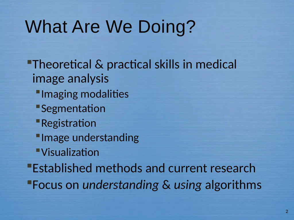 Methods In Medical Image Analysis Spring 2022 - slide 2 of 14