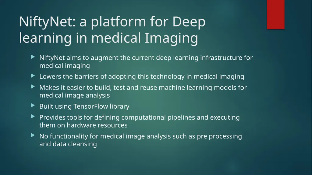 NiftyNet: A Deep learning platform for medical - slide 9 of 27