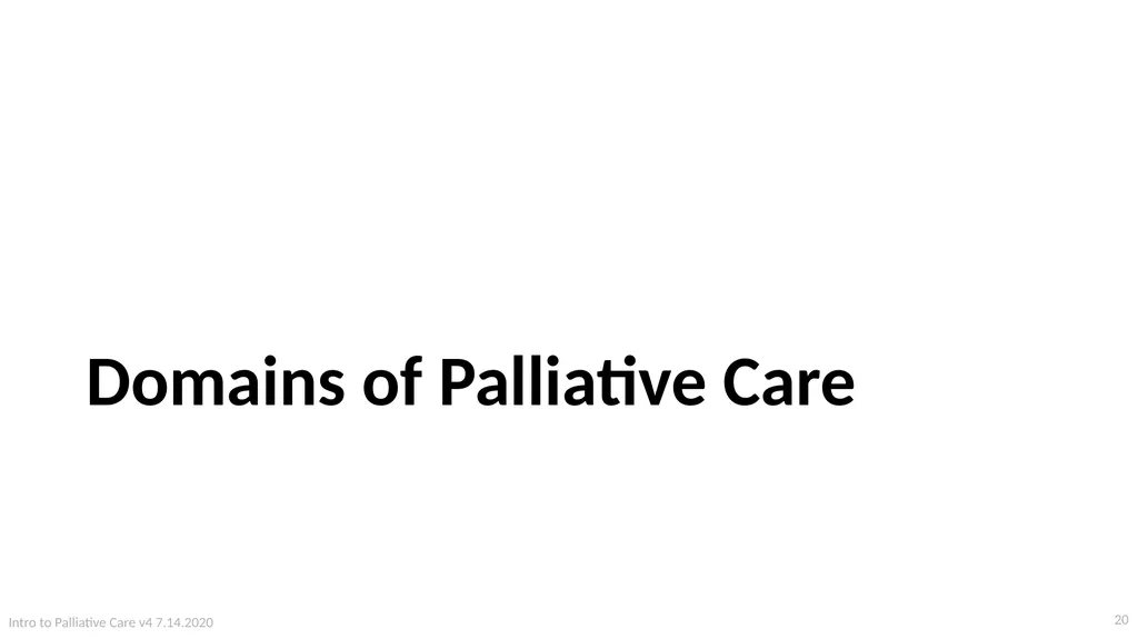 Introduction to Palliative Care Intro to - slide 20 of 60
