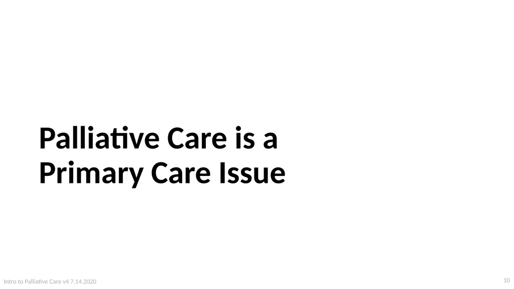 Introduction to Palliative Care Intro to - slide 10 of 60