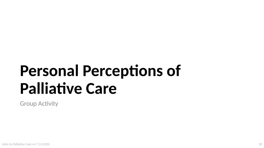 Introduction to Palliative Care Intro to - slide 18 of 60