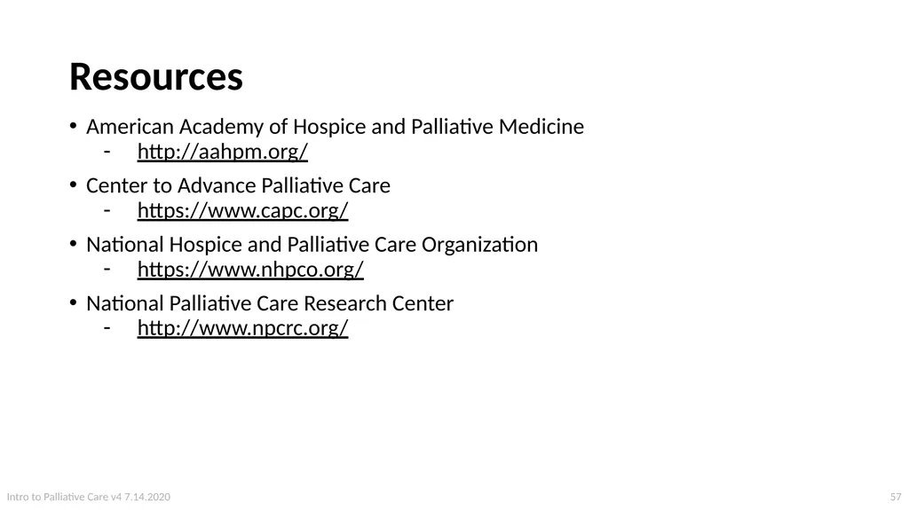 Introduction to Palliative Care Intro to - slide 57 of 60