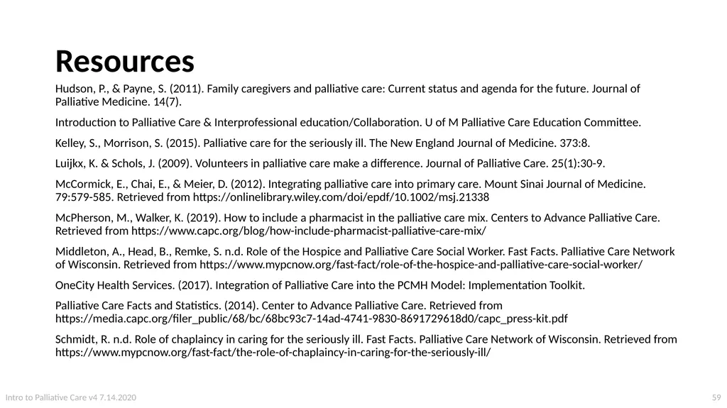 Introduction to Palliative Care Intro to - slide 59 of 60