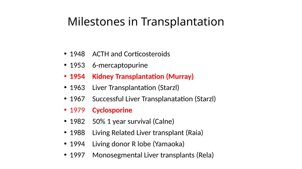 Transplantation surgery Dr. Ammar Fadil 1 History - slide 3 of 46