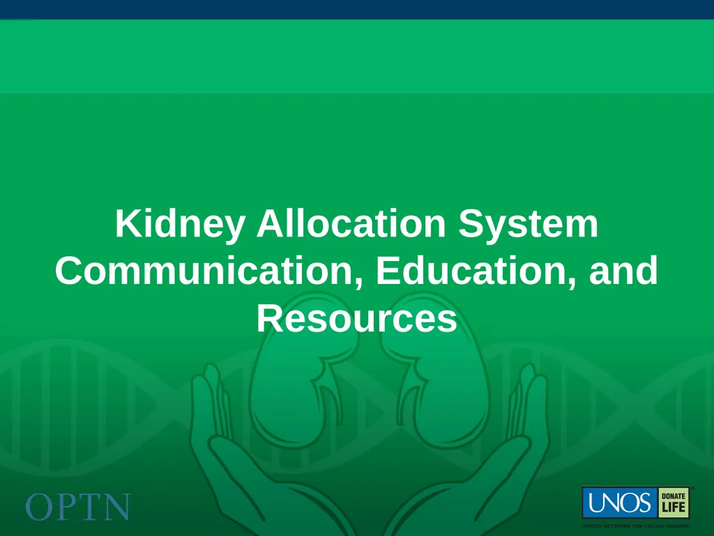 The OPTN presents: The New Kidney Allocation - slide 18 of 20