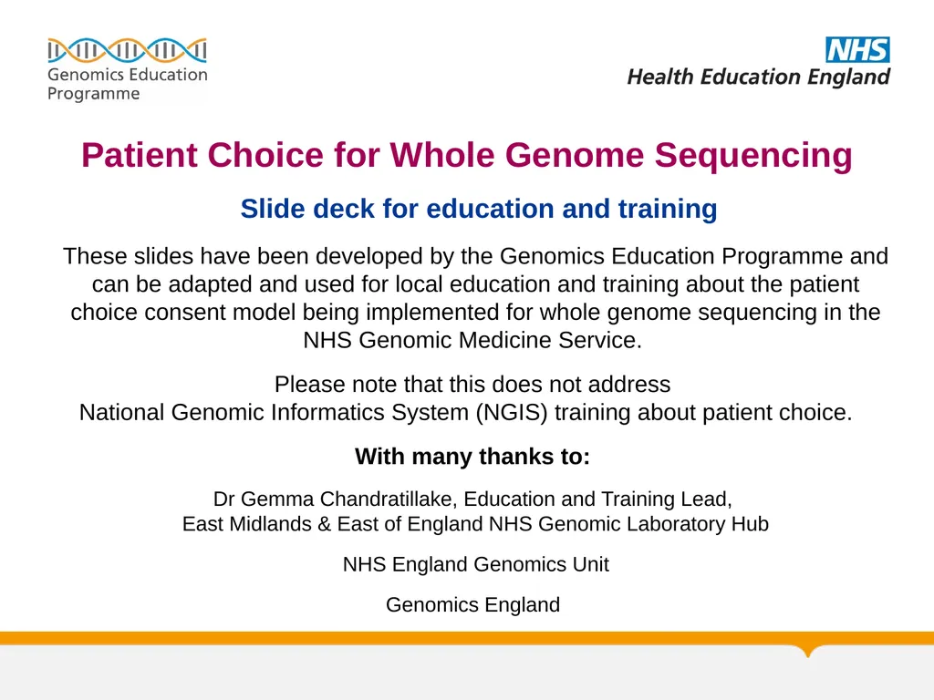These slides have been developed by the Genomics - slide 1 of 34