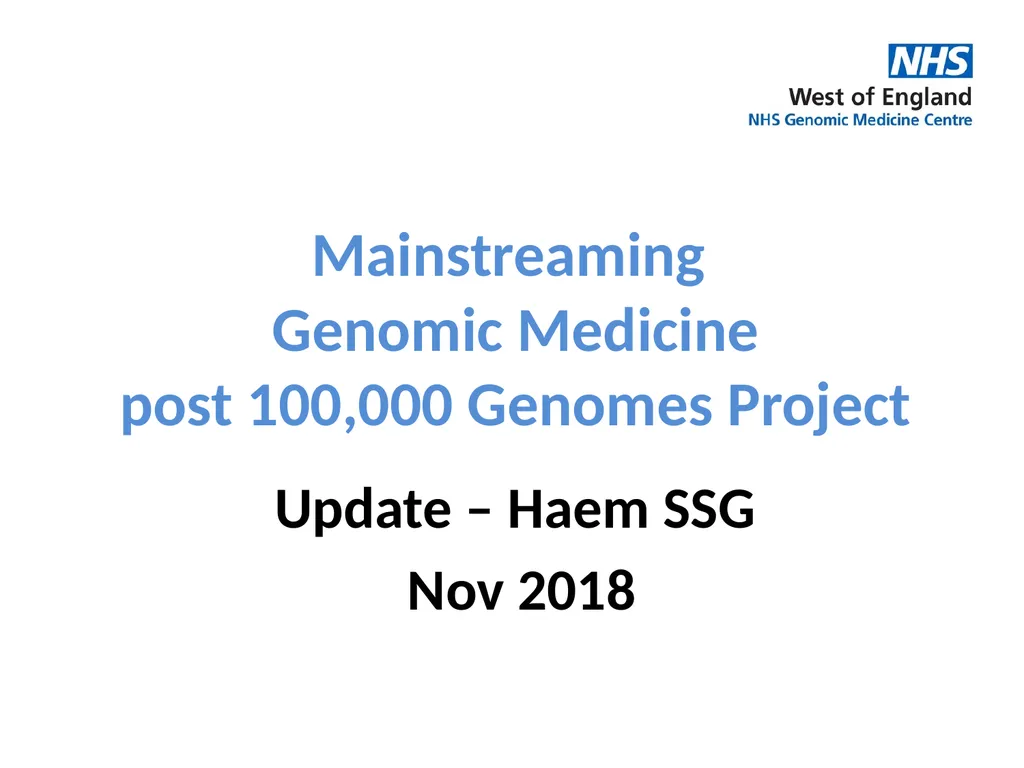 Mainstreaming Genomic Medicine post 100,000 - slide 1 of 19