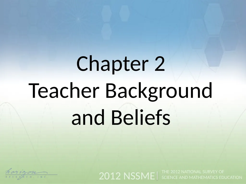 Chapter 2 Teacher Background and Beliefs SCIENCE