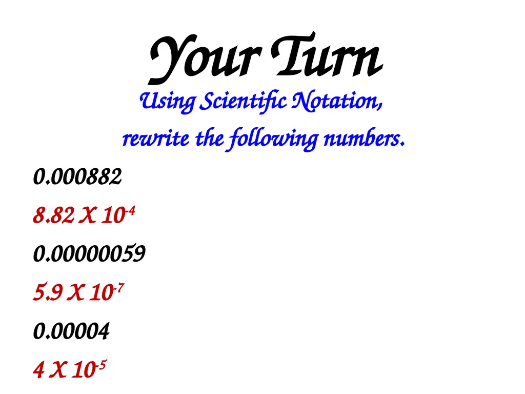 SCIENTIFIC NOTATION A QUICK WAY TO WRITE REALLY, - slide 12 of 15