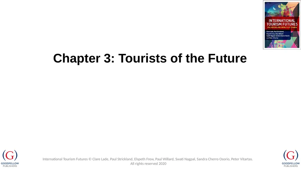 Chapter 3: Tourists of the Future International