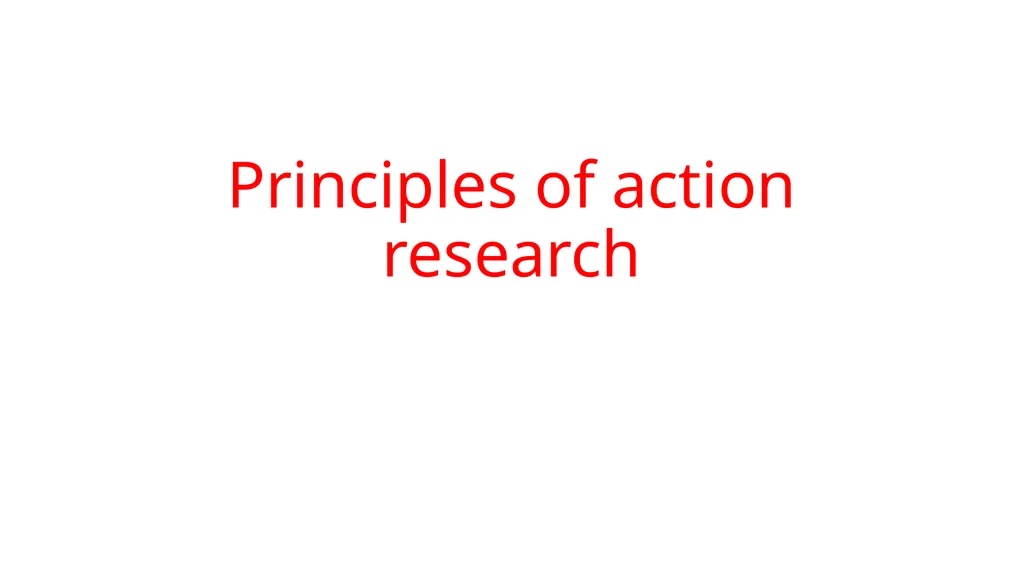Principles of action research Reflexive critique- - slide 1 of 4