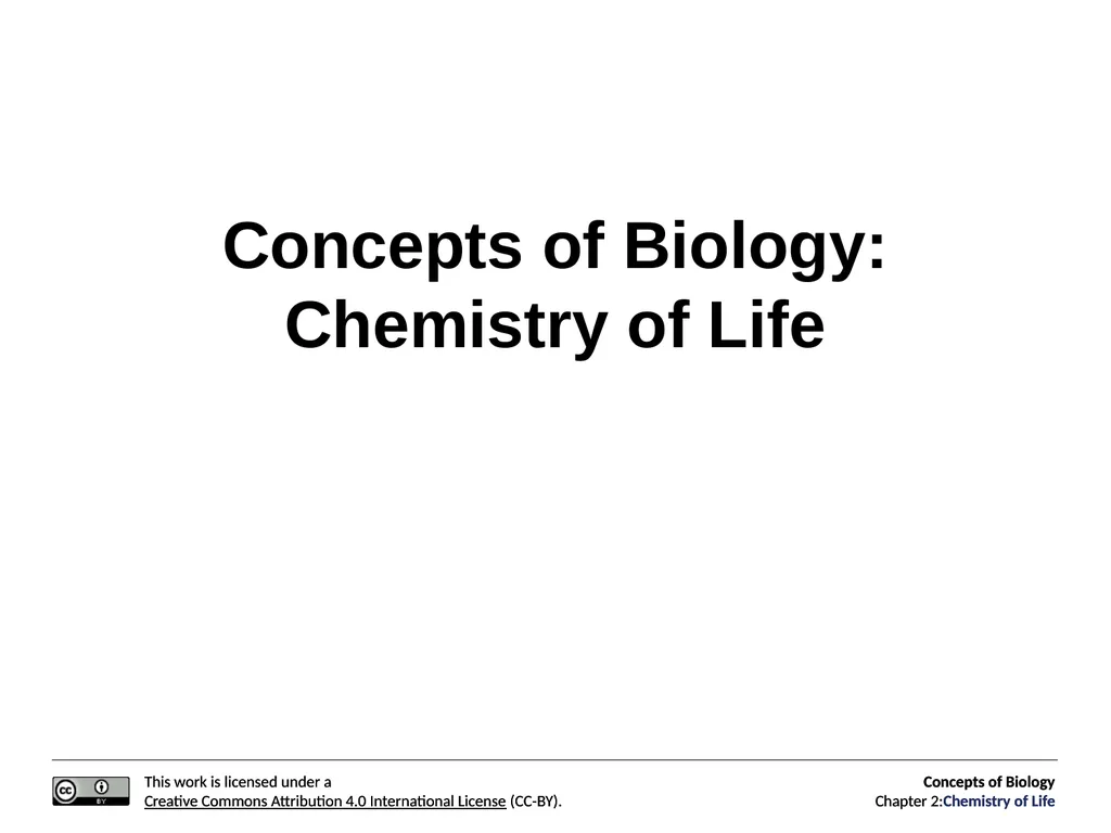 Concepts of Biology: Chemistry of Life Figure 2.1 - slide 1 of 63