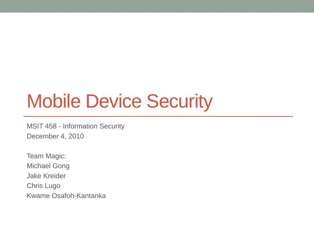 Mobile Device Security MSIT 458 - Information - slide 1 of 21