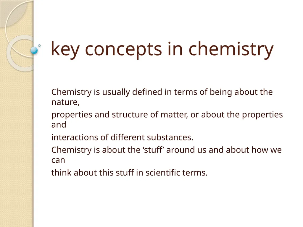 key concepts in chemistry Chemistry is usually - slide 1 of 12
