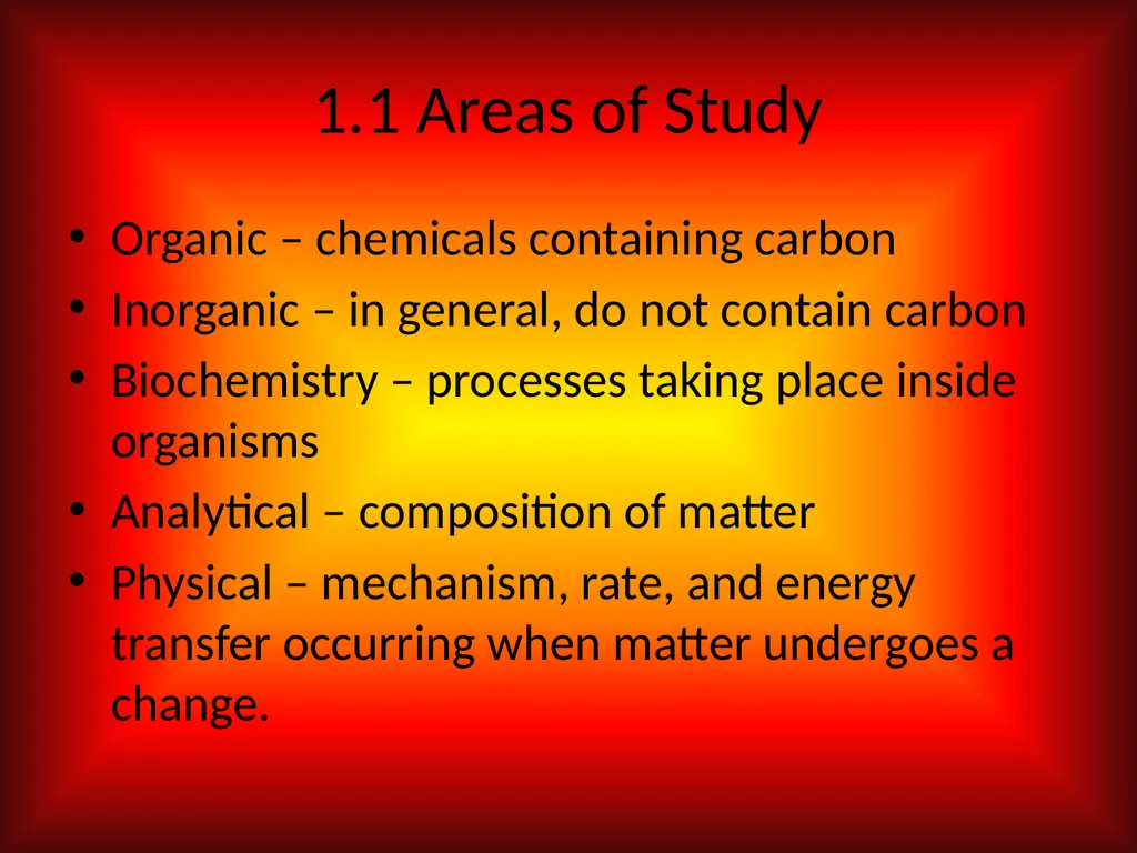 Chapter 1 Introduction to Chemistry 1.1 Chemistry - slide 3 of 11