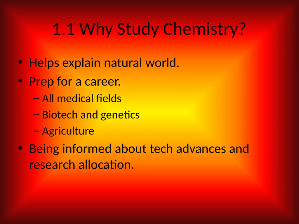 Chapter 1 Introduction to Chemistry 1.1 Chemistry - slide 5 of 11