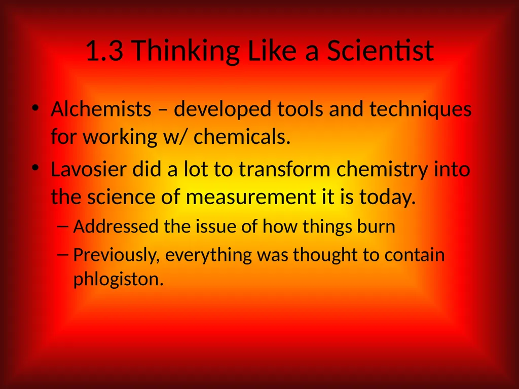 Chapter 1 Introduction to Chemistry 1.1 Chemistry - slide 7 of 11