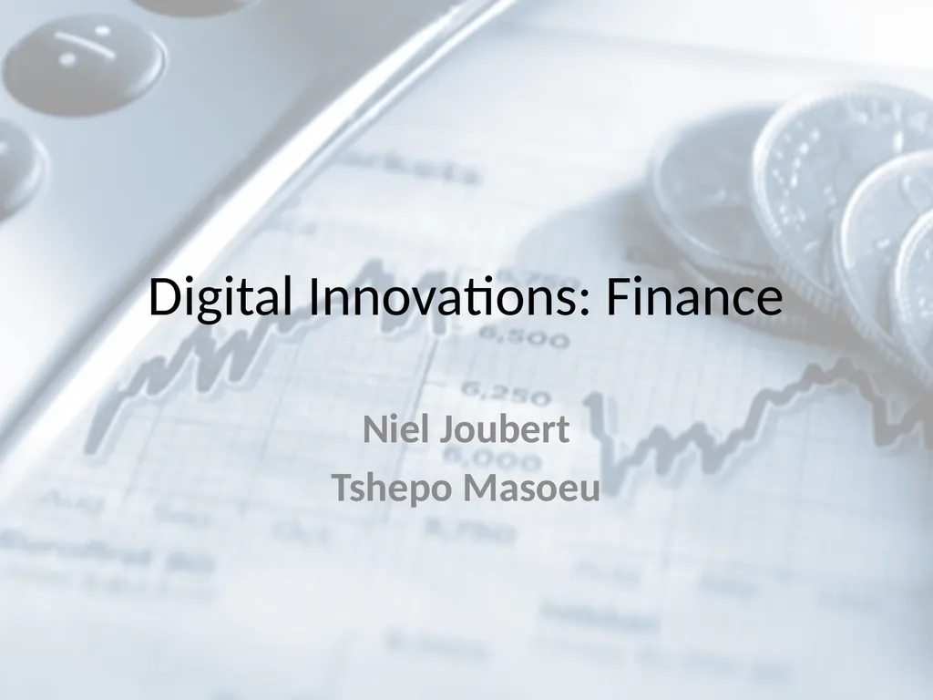 Digital Innovations: Finance Niel Joubert Tshepo