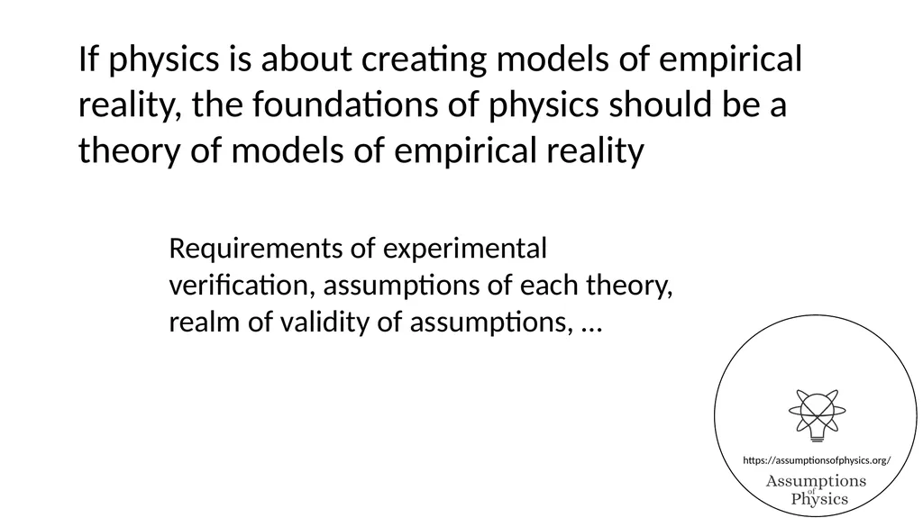 Assumptions of Physics Project overview Gabriele - slide 4 of 35