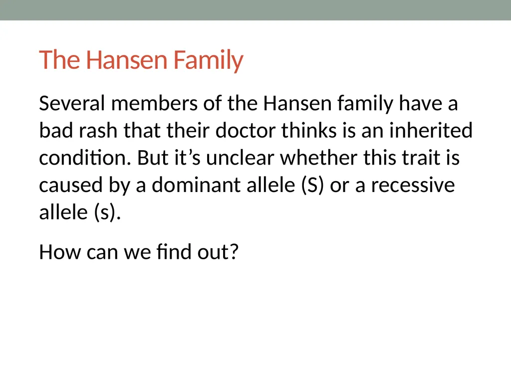 GENETICS Lesson 6b How Can Ideas about Trait - slide 8 of 13
