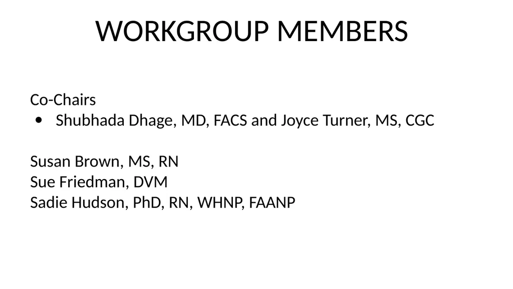 GENETICS & GENOMICS WORKGROUP REPORT CDC- ACBCYW - slide 2 of 21
