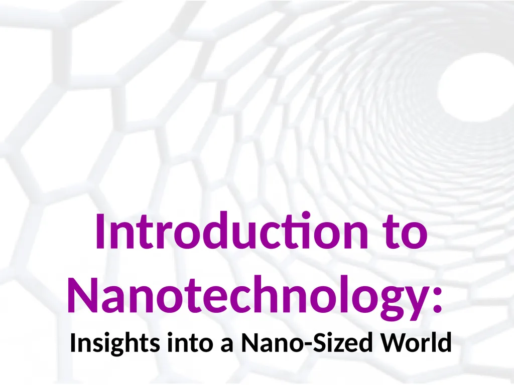 Introduction to Nanotechnology: Insights into a - slide 1 of 22